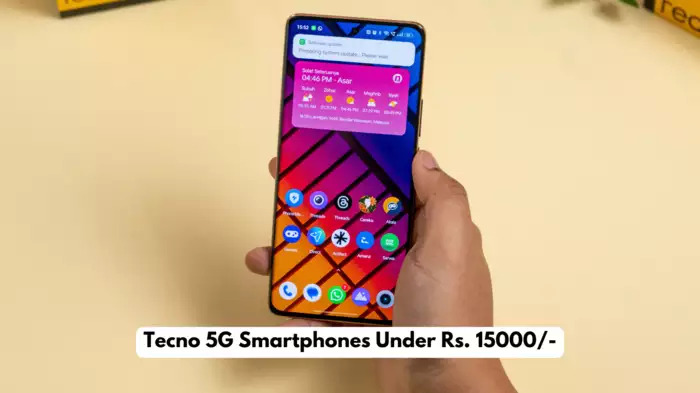 Tecno Mobiles with 5G support are priced within Rs 15